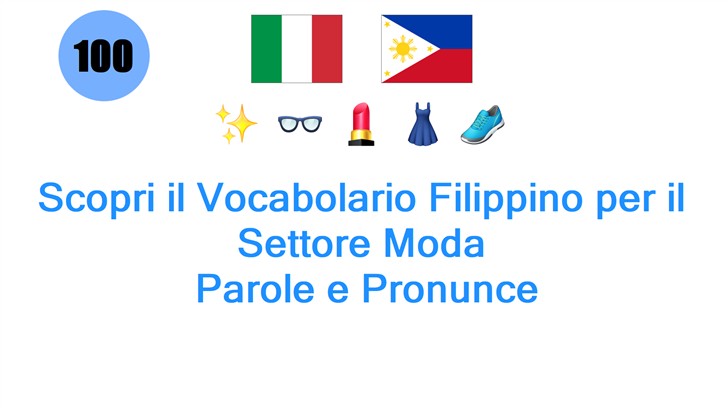 Scopri il Vocabolario Filippino per il Settore Moda: Parole e Pronunce
